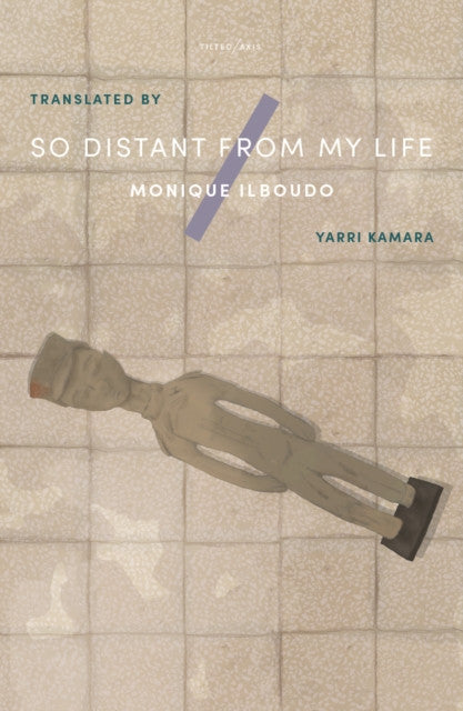 So Distant From My Life - Monique Ilboudo