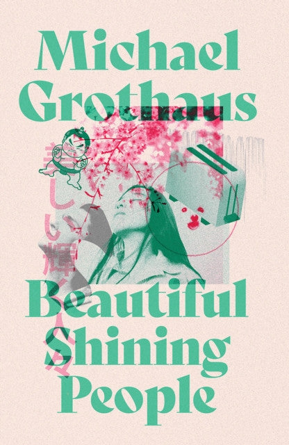 Beautiful Shining People – Michael Grothaus