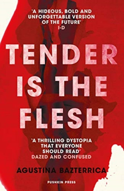 Tender is the Flesh — Agustina Bazterrica