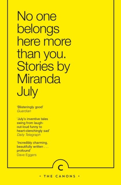 No One Belongs Here More Than You — Miranda July